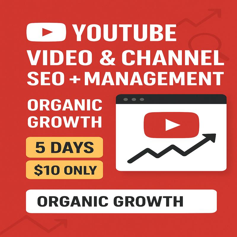 Do YouTube SEO and Channel Management for Organic Growth